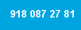 918 087 27 81 918 087 27 81